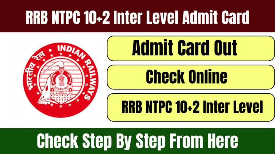 RRB NTPC 10+2 Inter Level Admit Card